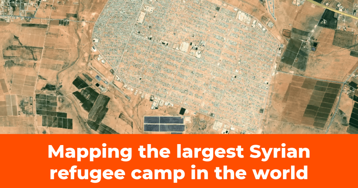 Mapping the largest Syrian refugee camp in the world