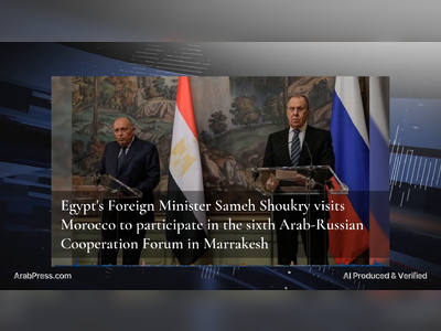 Egypt's Foreign Minister Sameh Shoukry visits Morocco to participate in the sixth Arab-Russian Cooperation Forum in Marrakesh